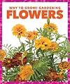 Flowers (Pogo: Way to Grow! Gardening)