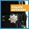 Police Officers (Bullfrog Books: Community Helpers)
