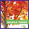 Maple Trees (Bullfrog Books: Nature Walk)