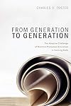From Generation to Generation: The Adaptive Challenge of Mainline Protestant Education in Forming Faith