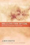 Healing the Divide: Recovering Christianity's Mystic Roots