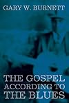 The Gospel According to the Blues