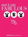 Mend & Make Fabulous