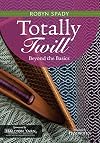Totally Twill: Beyond the Basics