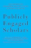 Publicly Engaged Scholars: Next Generation Engagement and the Future of Higher Education
