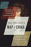 Mr Selden's Map of China: the spice trade, a lost chart and the South China Sea