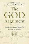 The God Argument: The Case against Religion and for Humanism