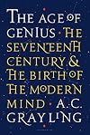 The Age of Genius: The Seventeenth Century and the Birth of the Modern Mind