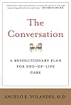 The Conversation: A Revolutionary Plan for End-of-Life Care