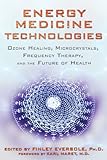 Energy Medicine Technologies Ozone Healing Microcrystals Frequency Therapy And The Future Of Health