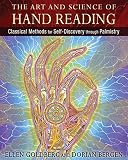 The Art And Science Of Hand Reading Classical Methods For Selfdiscovery Through Palmistry By Ellen Goldberg 20160206