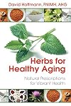 Herbs for Healthy Aging: Natural Prescriptions for Vibrant Health