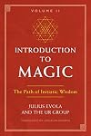 Introduction to Magic, Volume II: The Path of Initiatic Wisdom