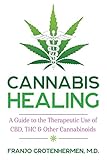 Cannabis Healing A Guide To The Therapeutic Use Of Cbd Thc And Other Cannabinoids