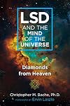 LSD and the Mind of the Universe: Diamonds from Heaven