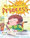 My Real Name Is Princess (Engage Literacy Turquoise)