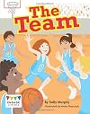 The Team (Engage Literacy: Engage Literacy White)