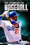The Technology of Baseball (Sports Illustrated Kids: High-Tech Sports)