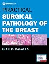 Practical Surgical Pathology of the Breast