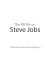 The FBI File on Steve Jobs
