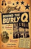 Behind the Burly Q: The Story of Burlesque in America