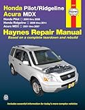Honda Pilotridgeline Acura Mdx Honda Pilot 2003 Thru 2008 Honda Ridgeline 2006 Thru 2014 Acura Mdx 2001 Thru 2007 Haynes Repair Manual