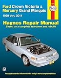 Ford Crown Victoria Mercury Grand Marquis 8811 All Fuelinjected Models Haynes Repair Manual Does Not Include Mercury Marauder 58l V8 Engine Or Natural Gasfueled