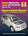 Toyota HighLander (01-19),Lexus RX 300/330/350 (99-19) Haynes Manual (Paperback)
