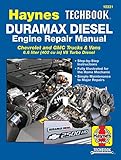 Duramax Diesel Engine Repair Manual 2001 Thru 2019 Chevrolet And Gmc Trucks Vans 66 Liter 402 Cu In V8 Turbo Diesel Haynes Repair Manual