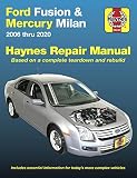 Ford Fusion And Mercury Milan Haynes Repair Manual 2006 Thru 2020 Based On A Complete Teardown And Rebuild Haynes Automotive