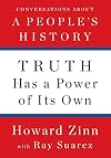 Truth Has a Power of Its Own: Conversations About A Peopleβs History