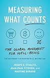 Measuring What Counts: The Global Movement for Well-Being