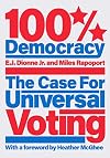 100% Democracy: The Case for Universal Voting