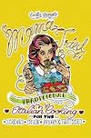 Mama Tried: Traditional Italian Cooking for the Screwed, Crude, Vegan, and Tattooed (Vegan Cookbooks)