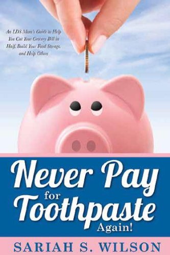 Never Pay for Toothpaste Again! book cover
