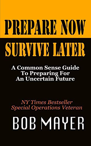 Prepare Now Survive Later book cover