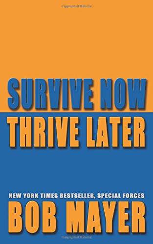 Survive Now Thrive Later book cover