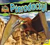 Pterodactyl (Discovering Dinosaurs (Av2 Weigl))