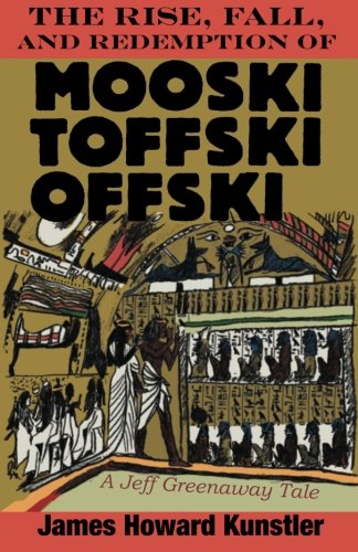 The Rise, Fall, and Redemption of Mooski Toffski Offski book cover