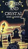 Of Mist and Crystal: Selected Poetry