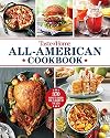 Taste of Home All-American Cookbook: 370 Ways to Savor the Flavors of the USA