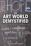 The Art World Demystified: How Artists Define and Achieve Their Goals