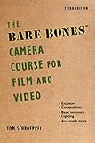 The bare bones camera course for film and video