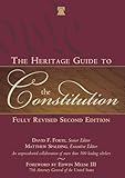 The Heritage Guide To The Constitution Fully Revised Second Edition