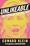 Unlikeable: The Problem with Hillary