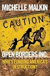 Open Borders Inc.: Who's Funding America's Destruction?