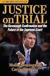 Justice on Trial: The Kavanaugh Confirmation and the Future of the Supreme Court