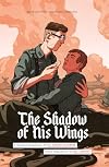 The Shadow of His Wings: A Graphic Biography of Fr. Gereon Goldmann
