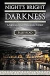 Night's Bright Darkness: A Modern Conversion Story