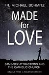 Made for Love: Same-Sex Attraction and the Catholic Church